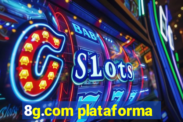 8g.com plataforma